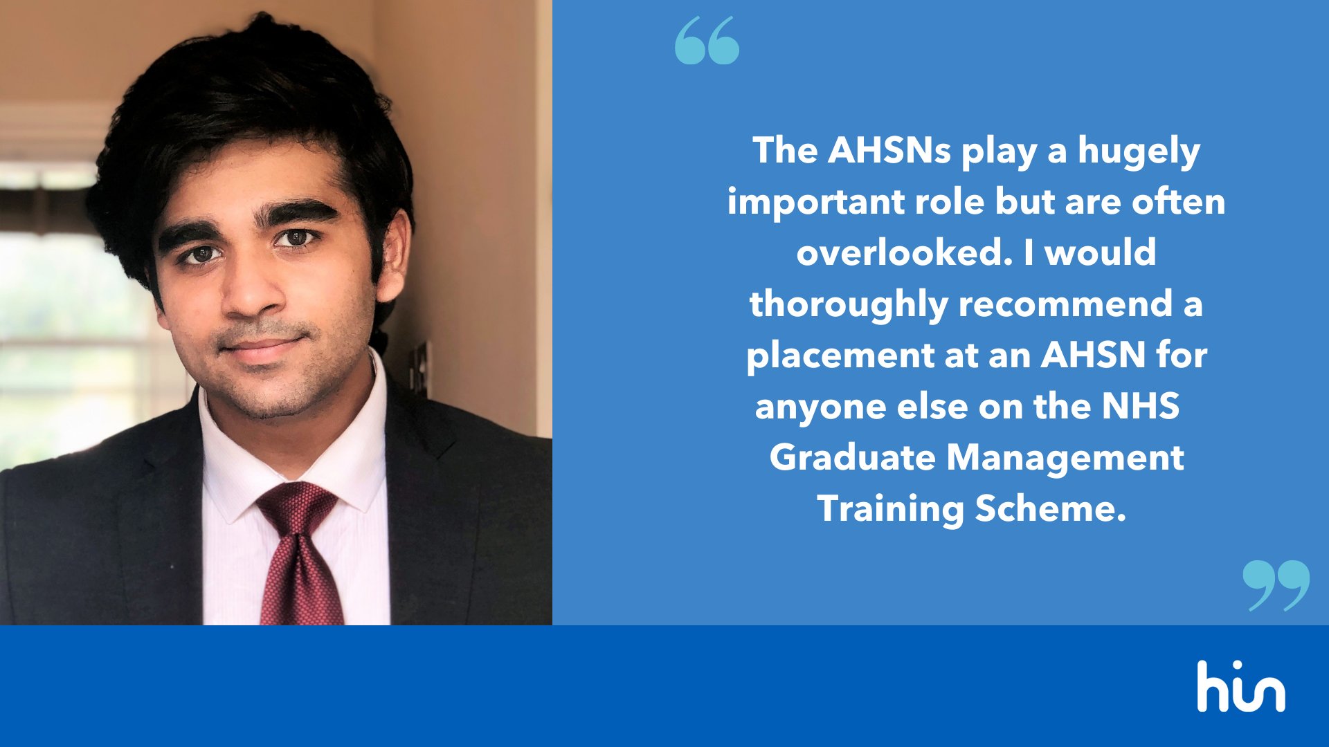 The AHSNs play a hugely important role but are often overlooked. I would thoroughly recommend a placement at an AHSN for anyone else on the NHS Graduate Management Training Scheme.